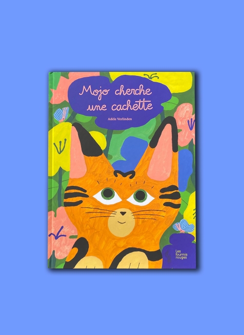 Mojo cherche une cachette – Adèle Verlinden